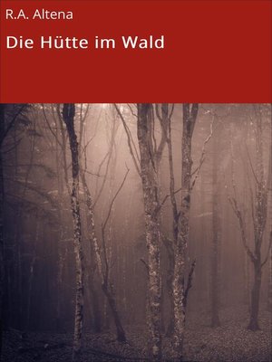 cover image of Die Hütte im Wald